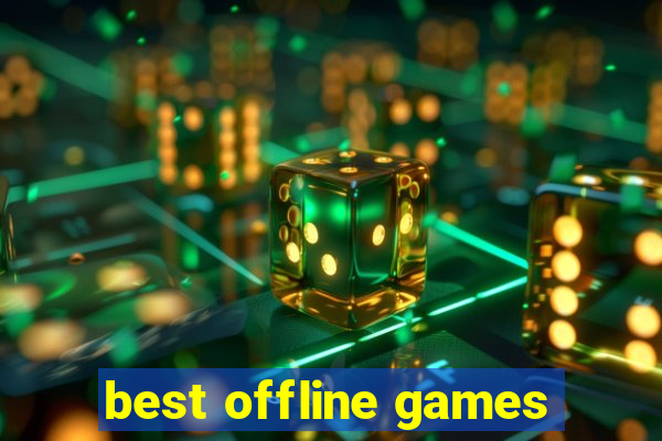 best offline games